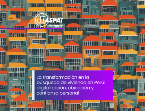 La transformación en la búsqueda de vivienda en Perú: digitalización, ubicación y confianza personal