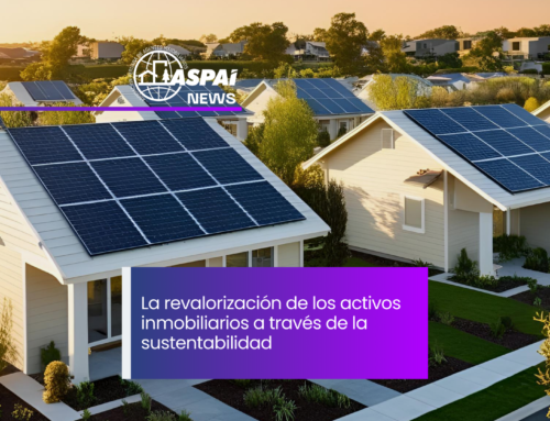 La revalorización de los activos inmobiliarios a través de la sustentabilidad